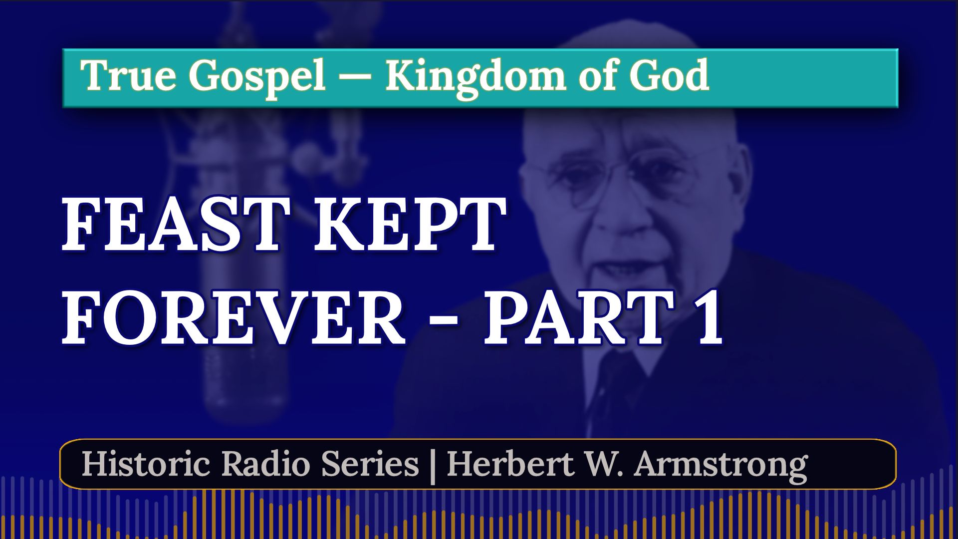 Feast of Tabernacles to be Kept Forever - Herbert W Armstrong
