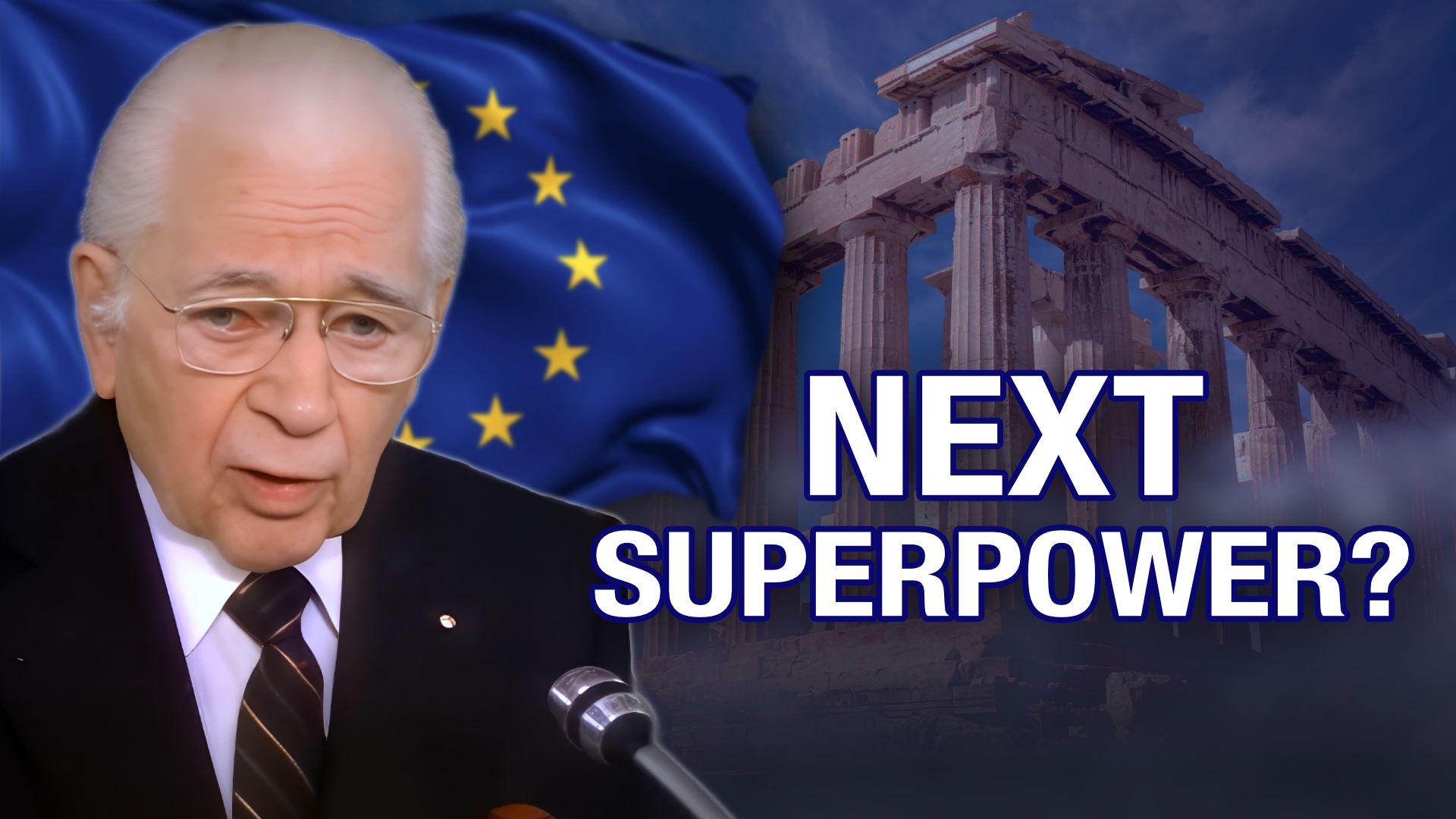 A New European Superpower? The Return of an Ancient Empire - Herbert W Armstrong