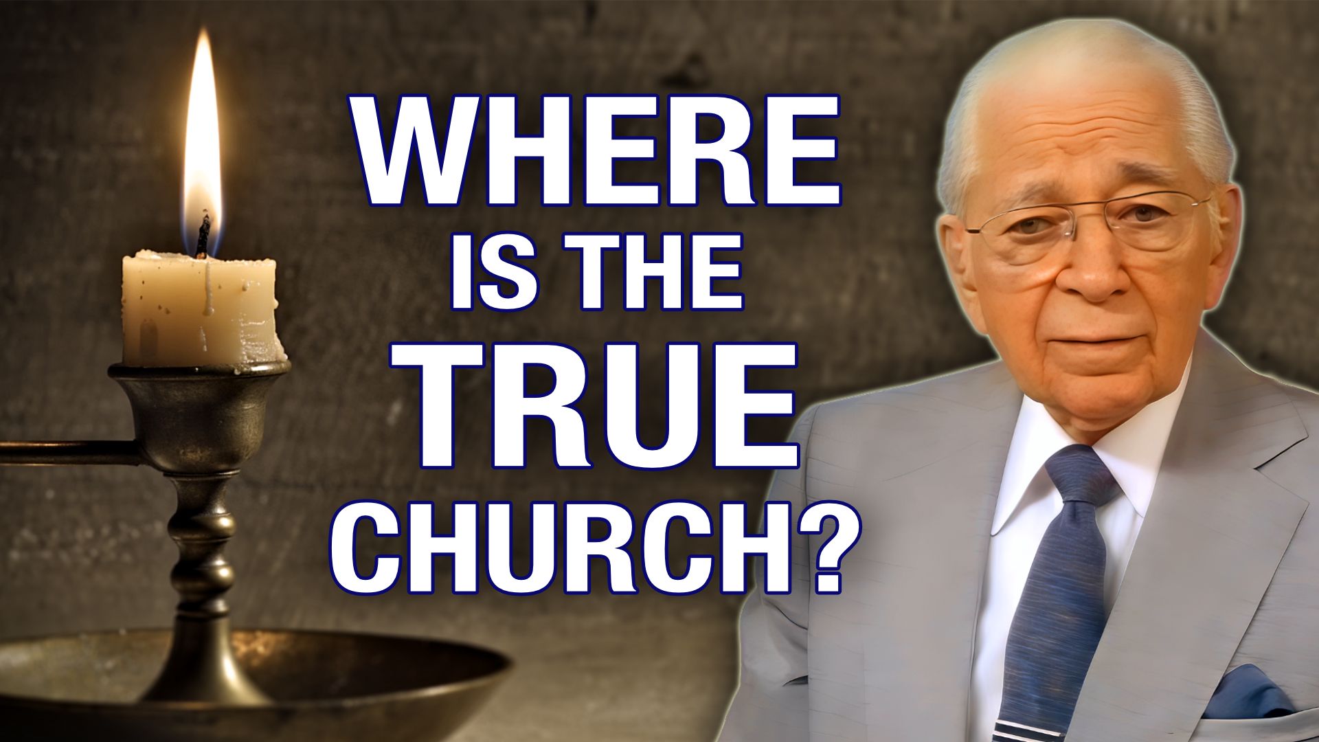 The TRUE Church Jesus Built — Did It Survive? | Herbert W. Armstrong