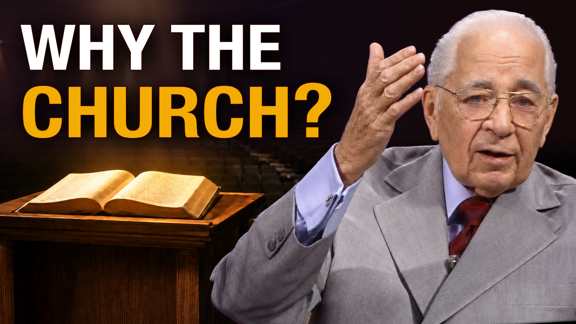 Why the Church - Herbert W Armstrong