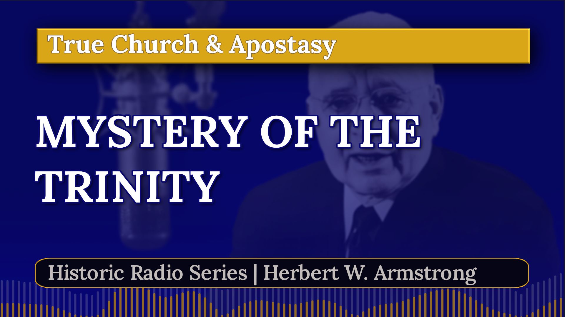 Mystery of the Trinity - Herbert W Armstrong