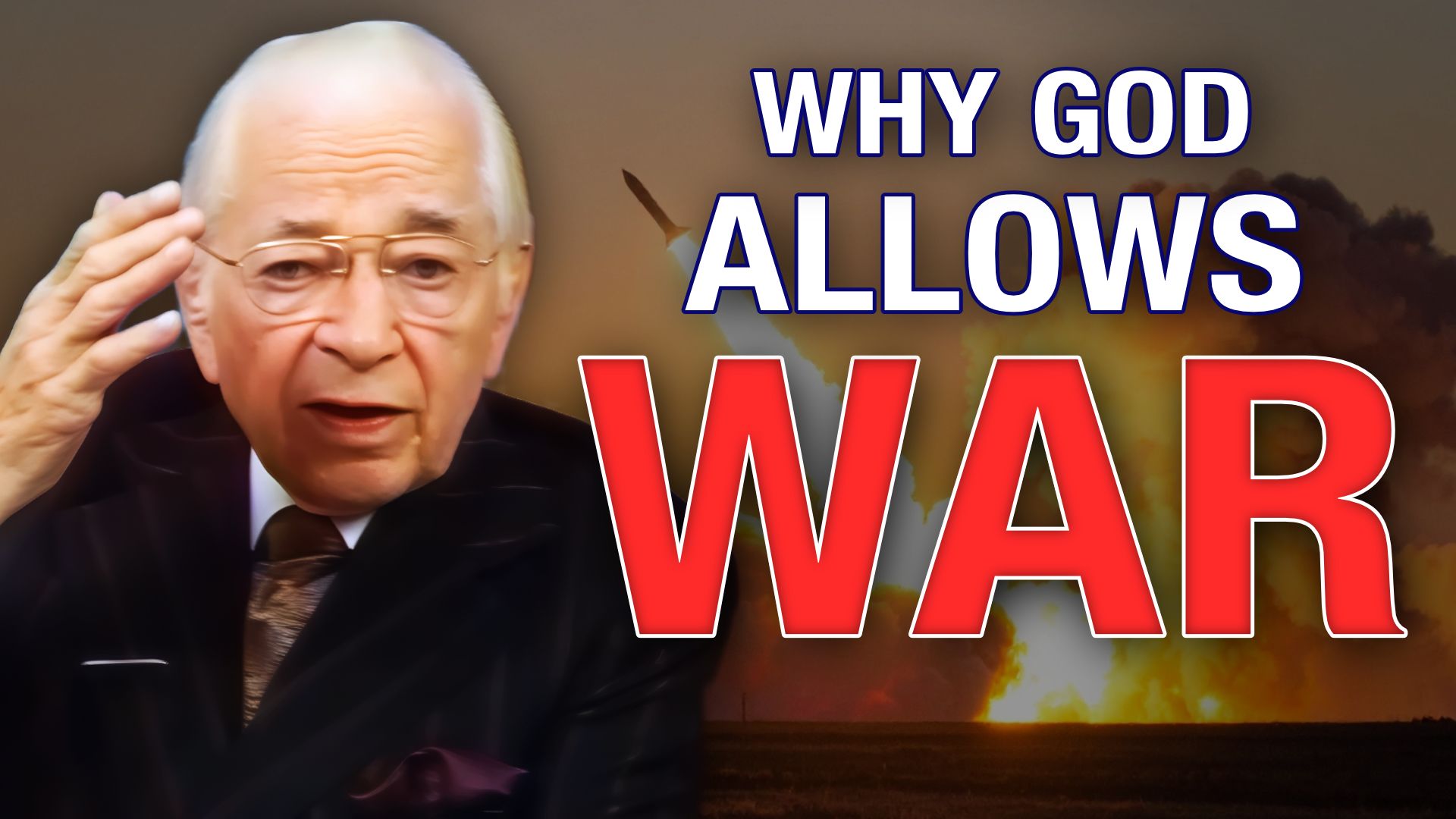 Why Does God Allow War - Herbert W Armstrong
