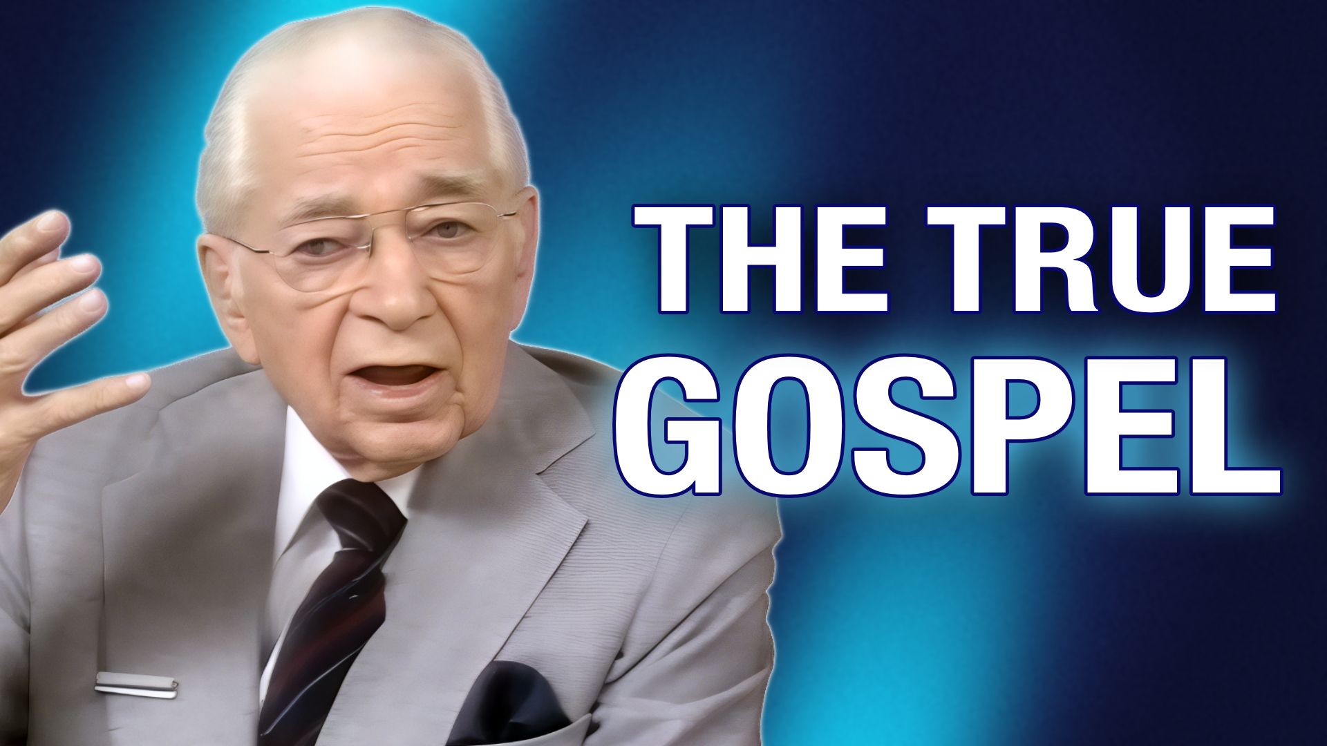 Have You Heard The True Gospel - Herbert W Armstrong