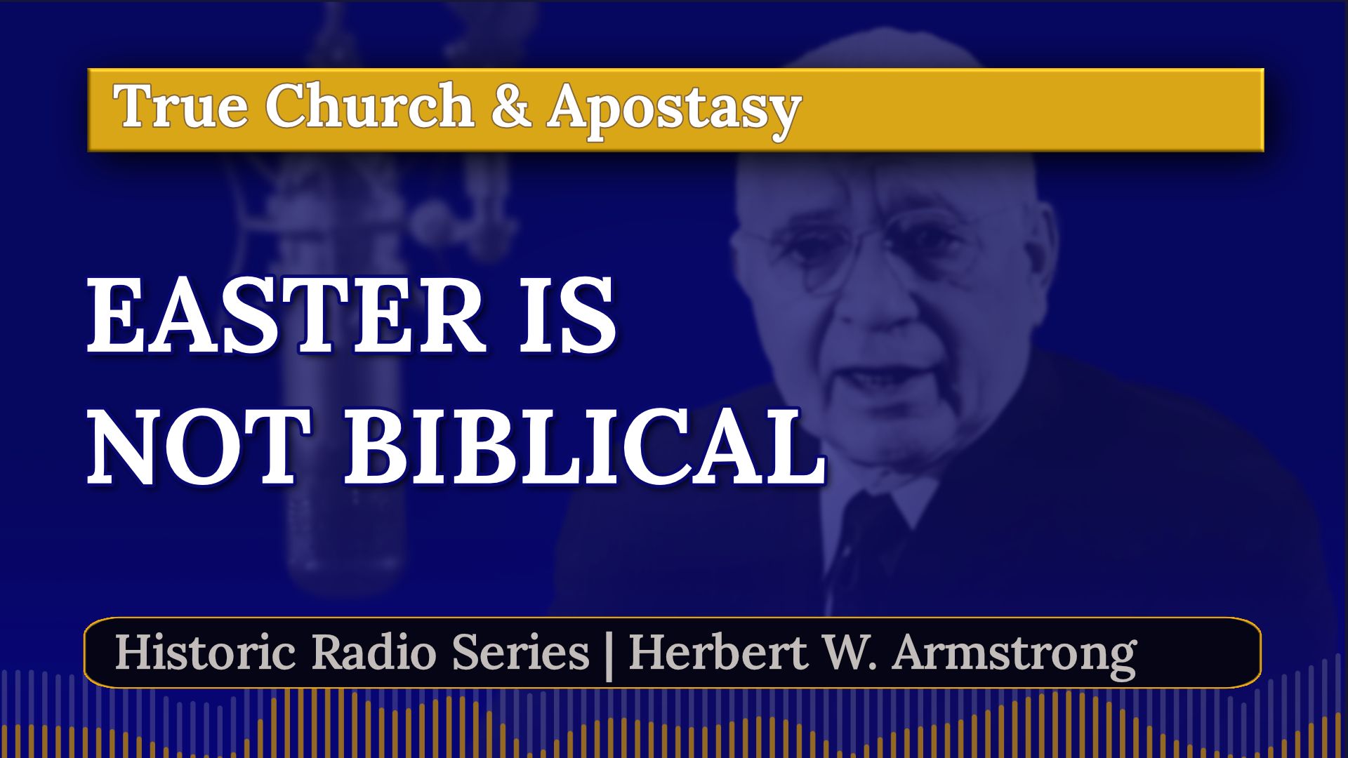 Easter is NOT Biblical - Herbert W Armstrong