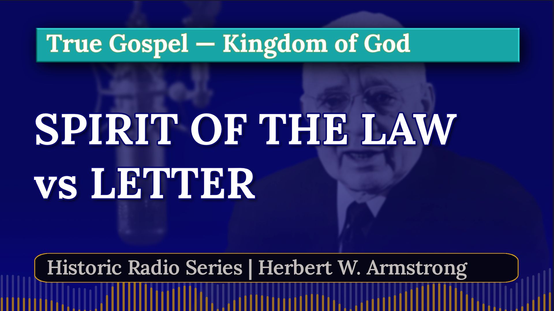 Spirit of the Law - Herbert W Armstrong
