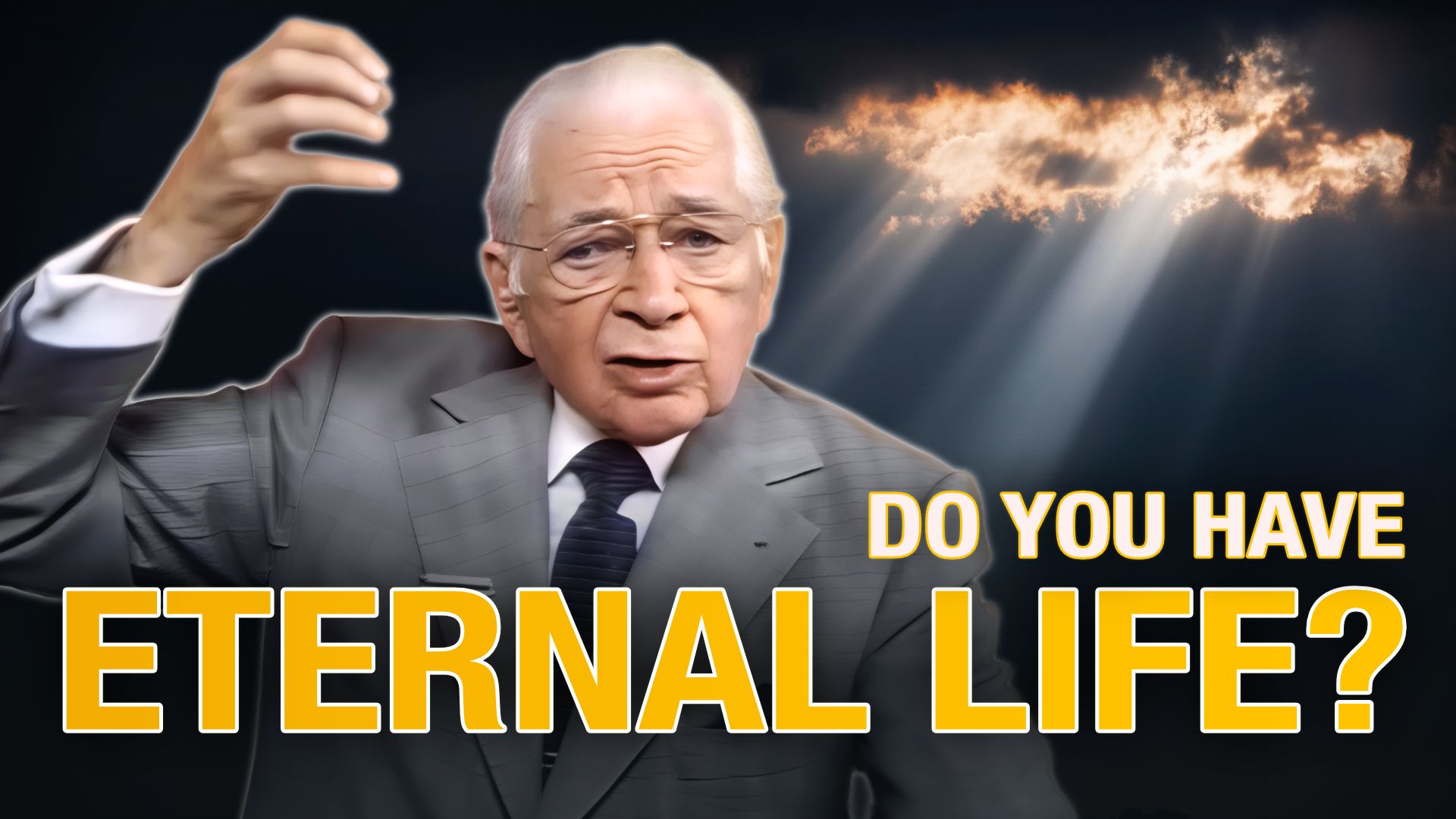 Do you have eternal life - Herbert W Armstrong