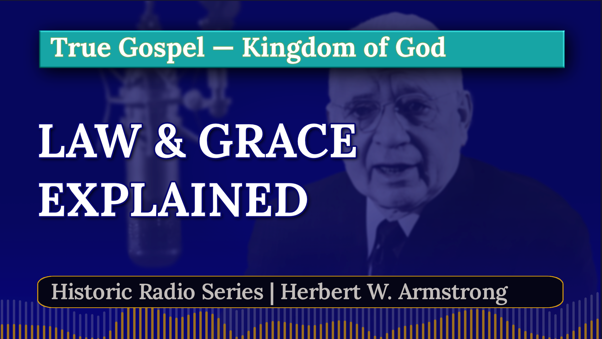 Law and Grace - Herbert W Armstrong