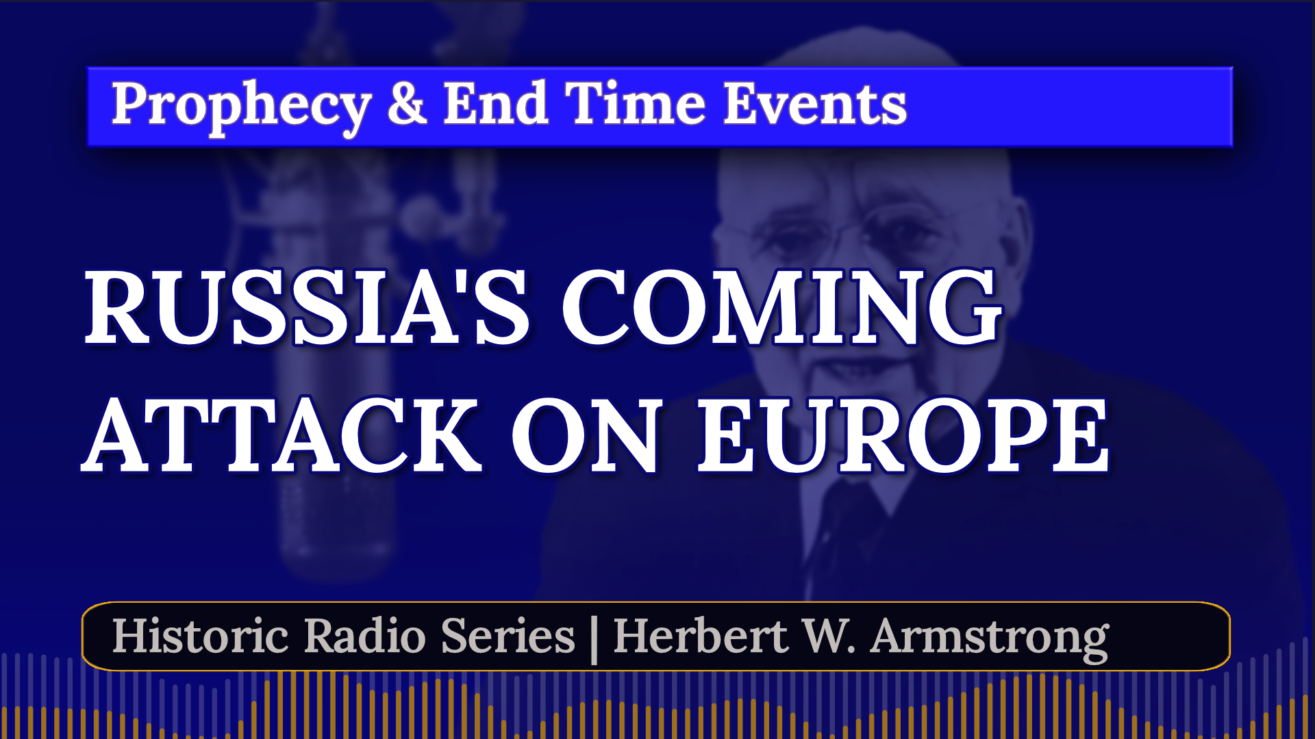 Russia's Coming Attack on Europe - Herbert W Armstrong