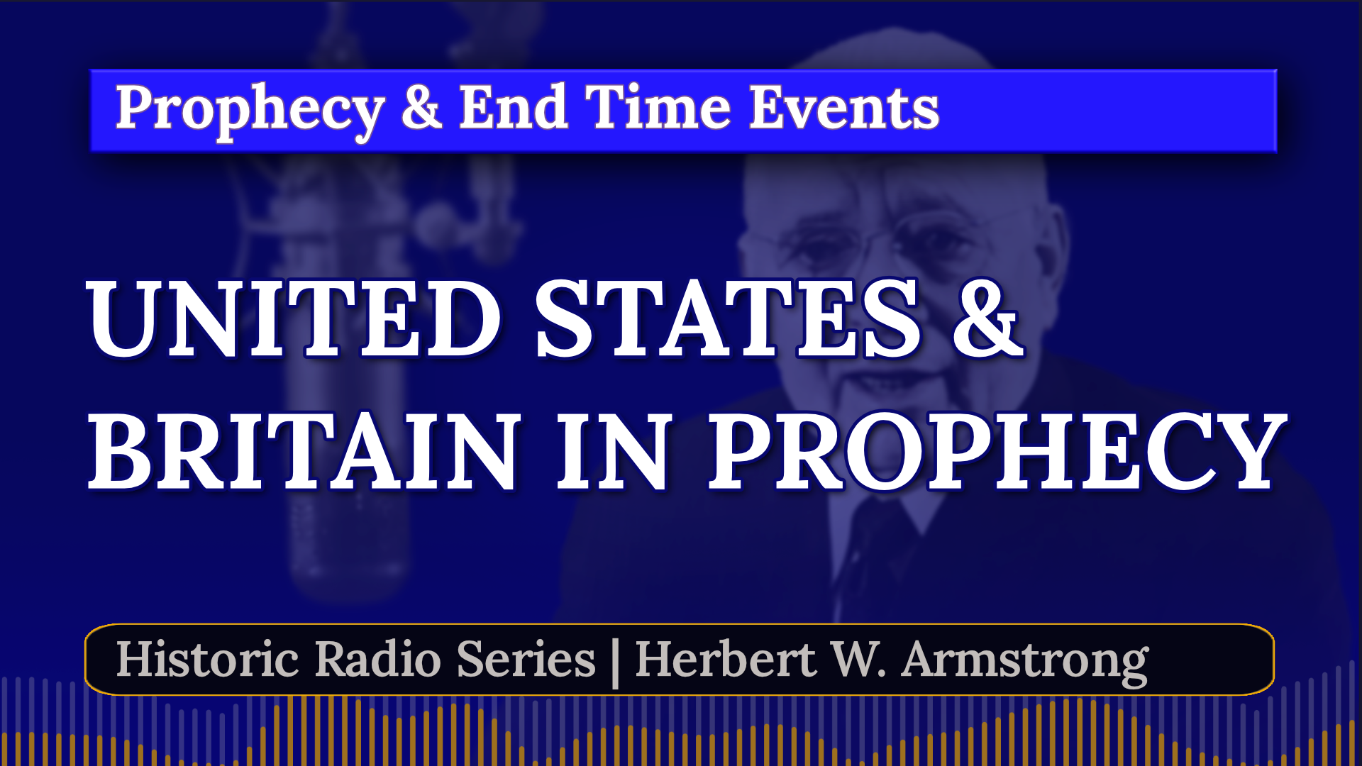 United States & Britain in Prophecy - Herbert W Armstrong