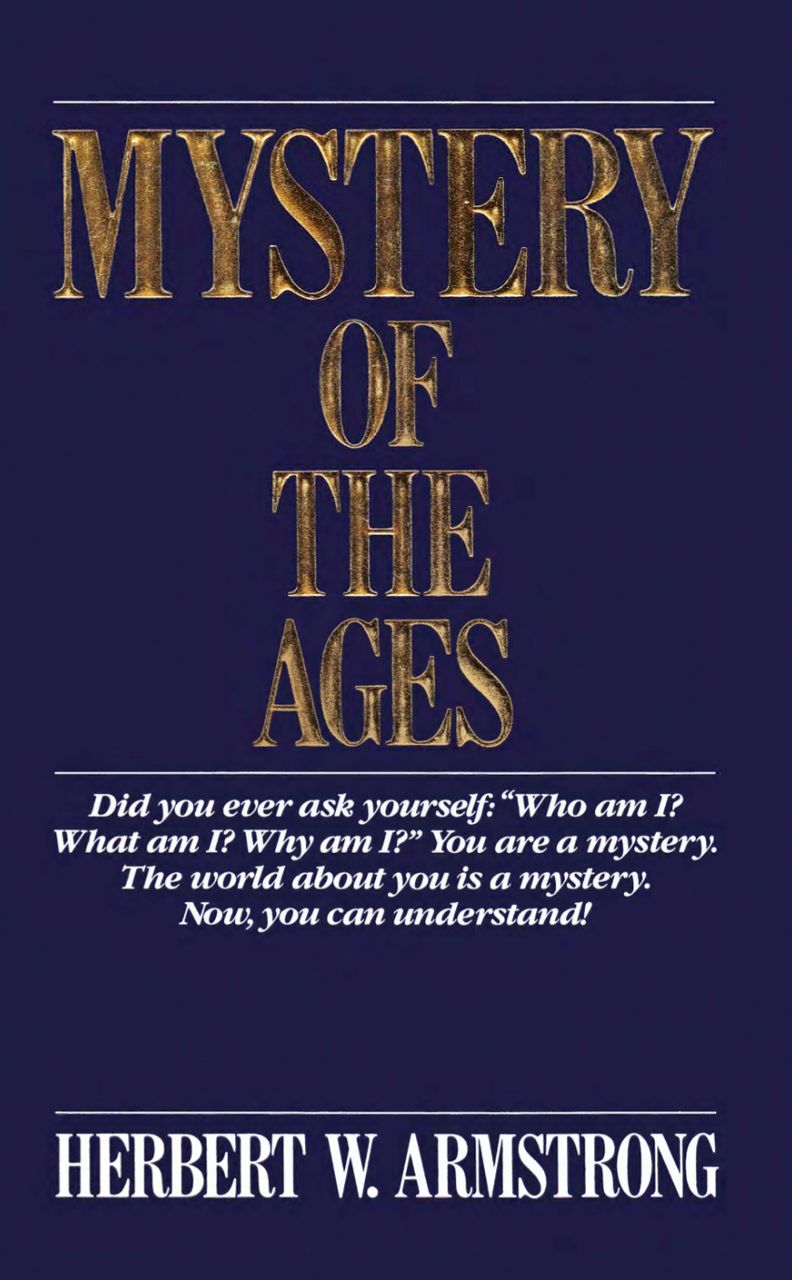 Mystery of the Ages 1985 - Herbert W Armstrong
