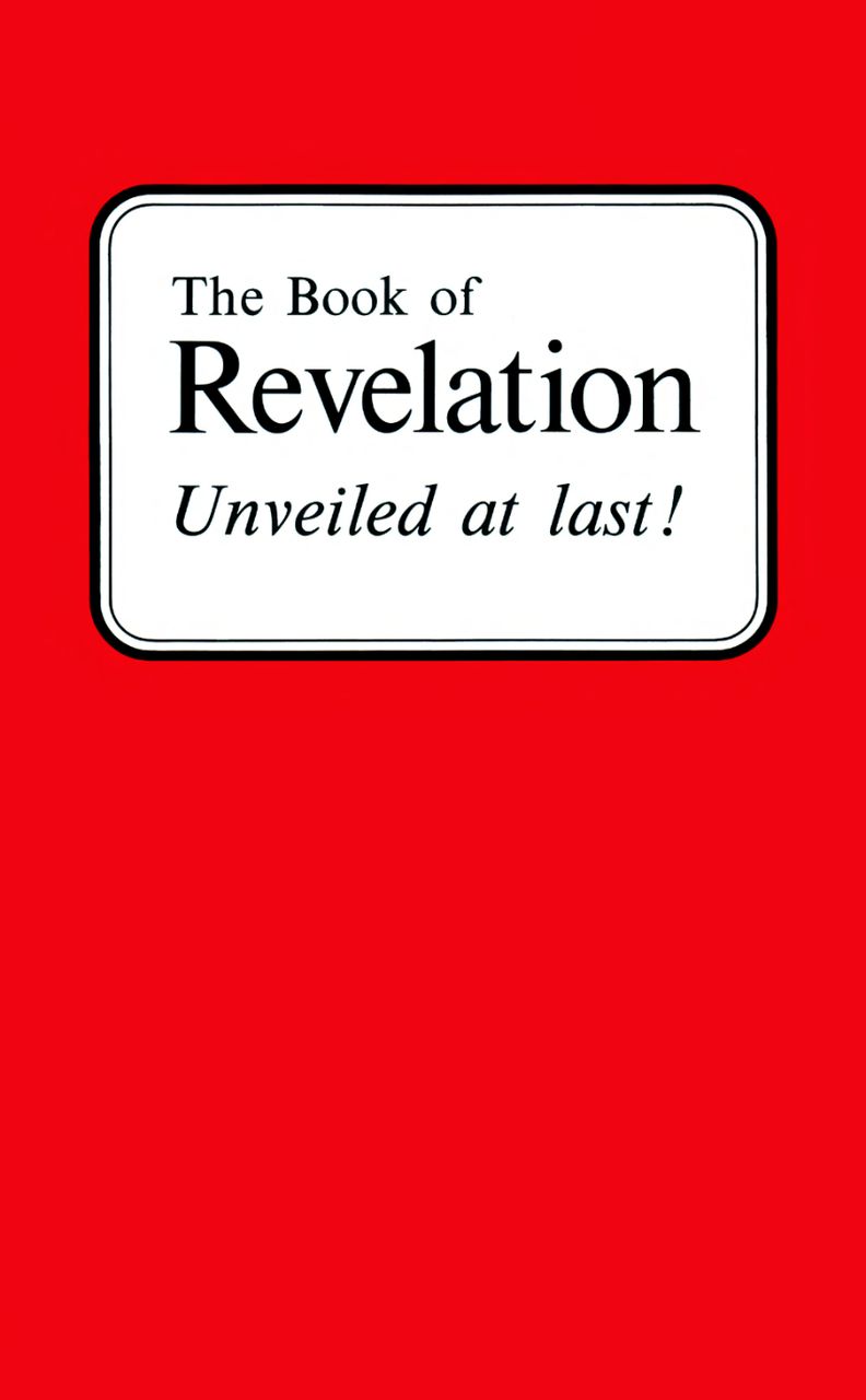 Book of Revelation Unveiled at Last - Herbert W Armstrong