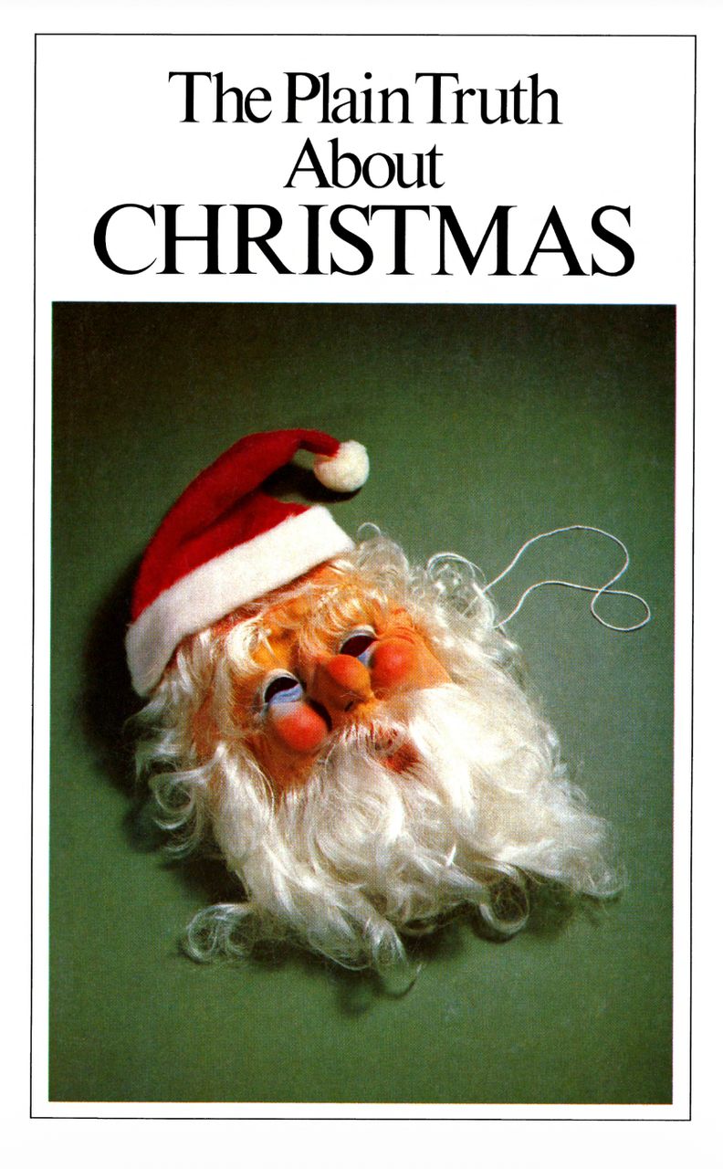 The Plain Truth about Christmas - Herbert W Armstrong