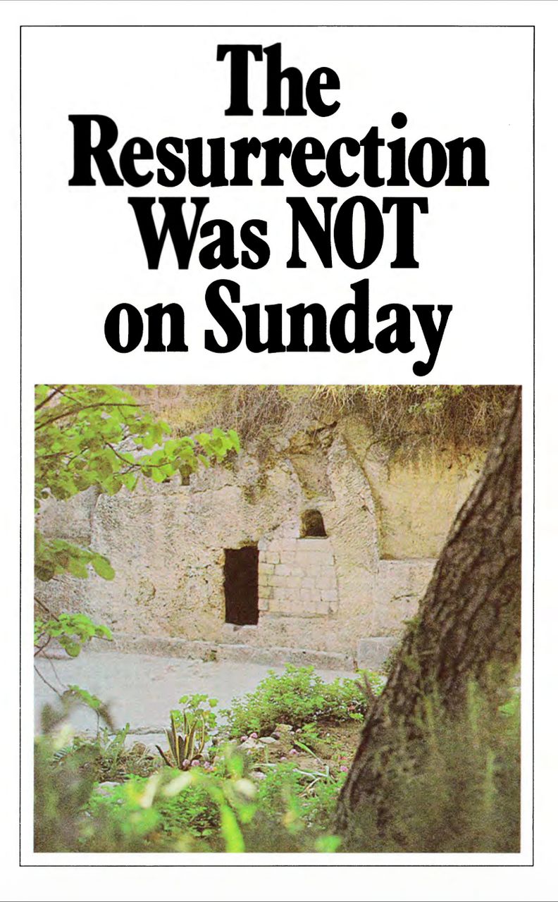 The Resurrection was NOT on Sunday - Herbert W Armstrong