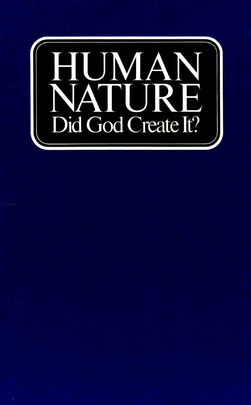 Human Nature - Did God Create It?