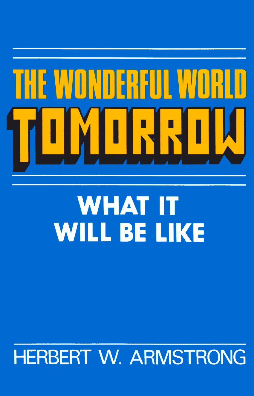 The Wonderful World Tomorrow - What It Will Be Like