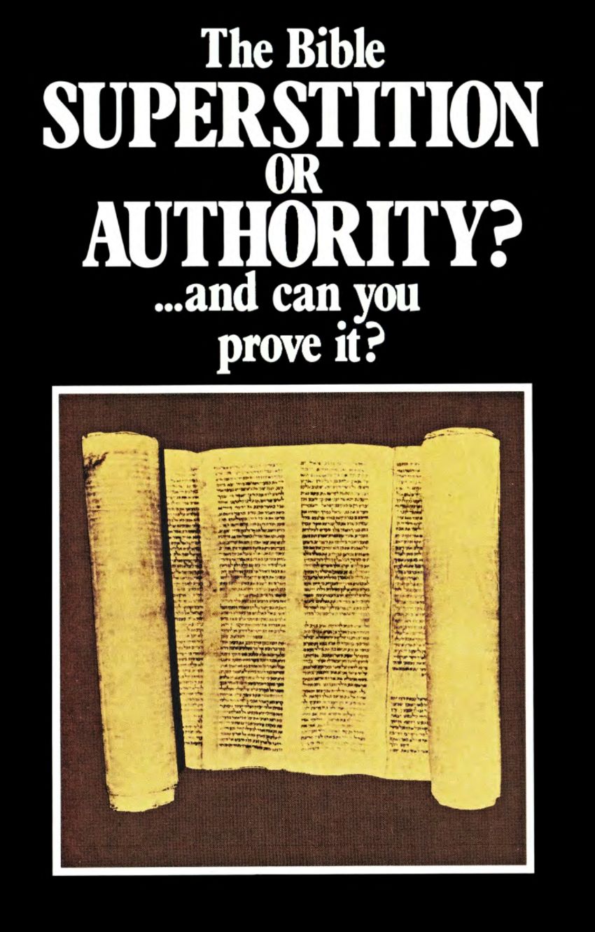 The Bible - SUPERSTITION or AUTHORITY ...and Can You Provide It?