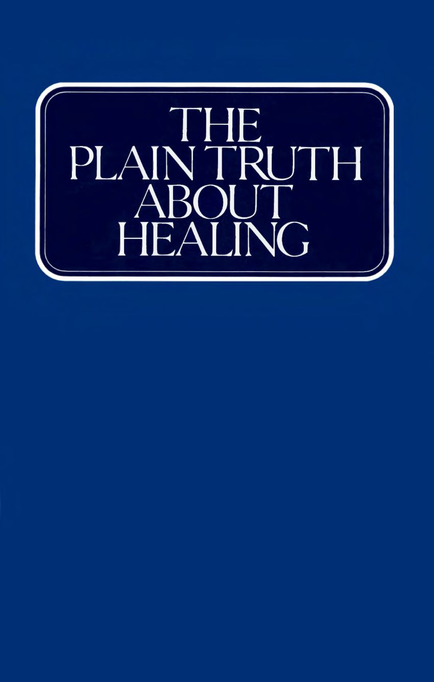 The Plain Truth About Healing