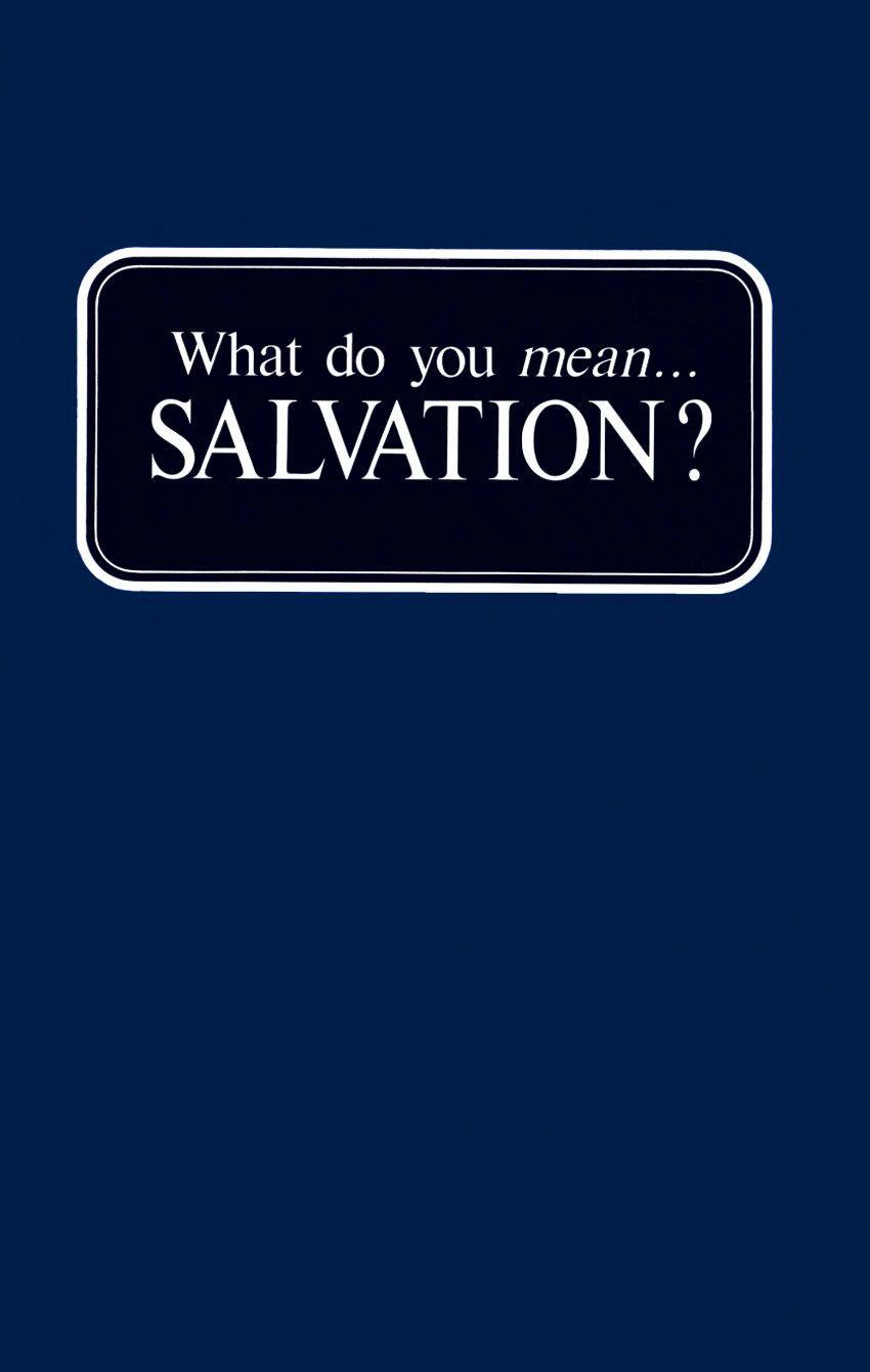 What Do You Mean... SALVATION?