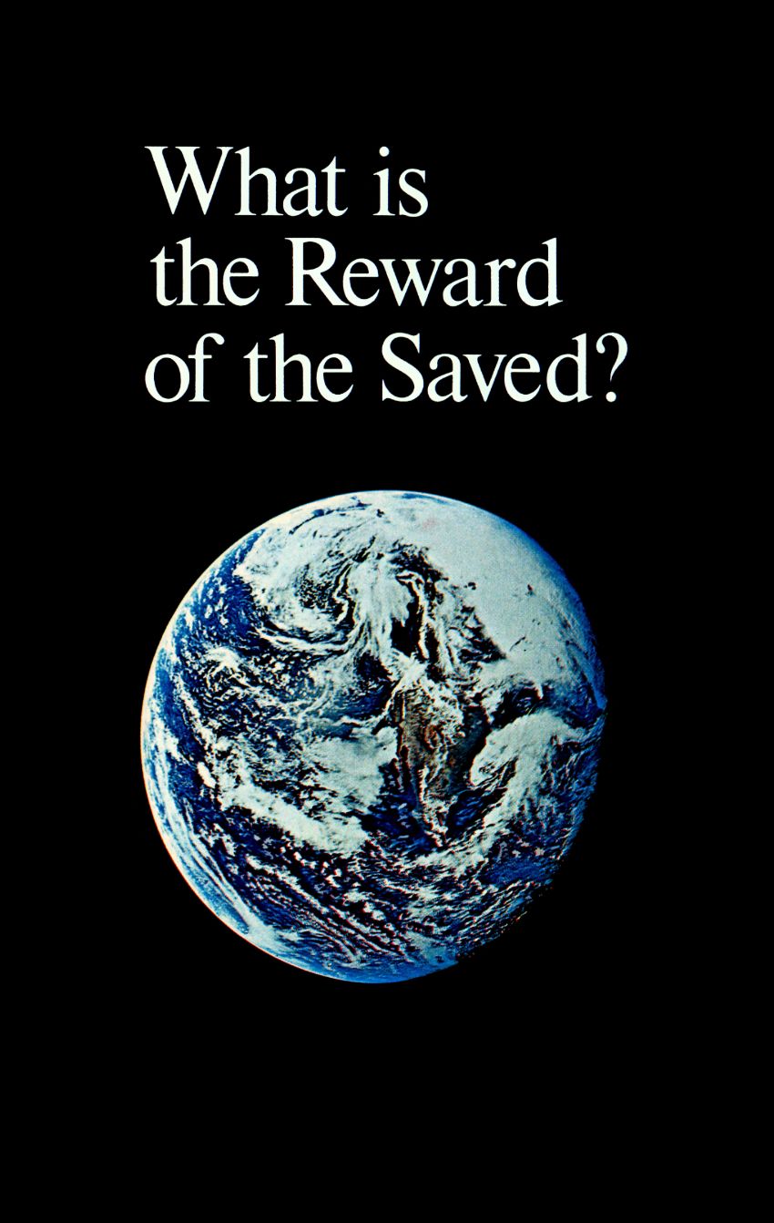 What is the Reward of the Saved?