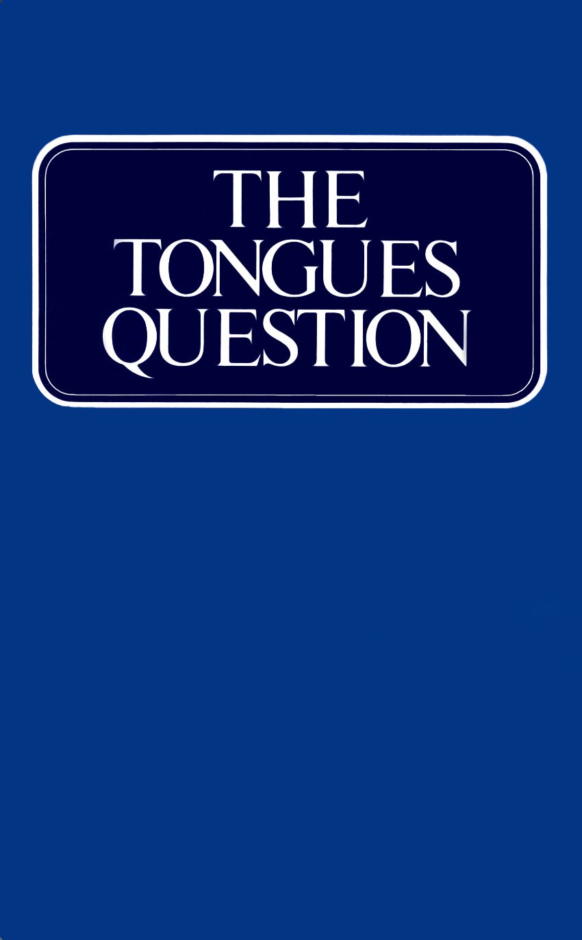 The Tongues Question