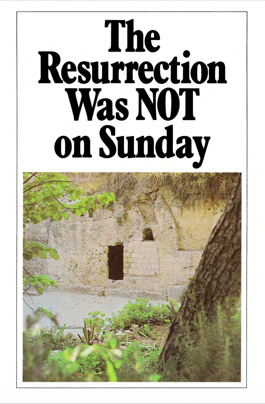 The Resurrection Was NOT on Sunday